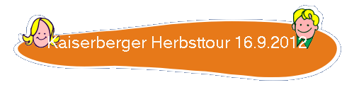 Kaiserberger Herbsttour 16.9.2012