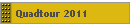 Quadtour 2011